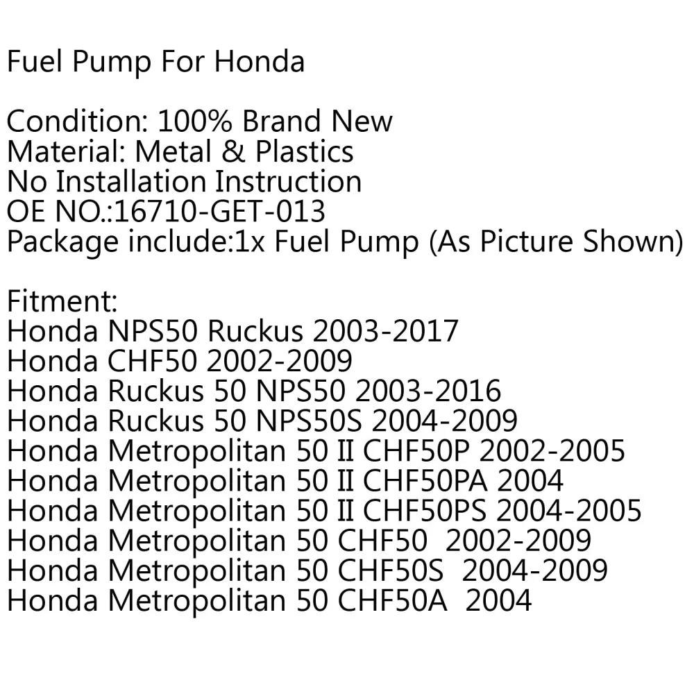 Fuel Pump Scooter Honda Metropolitan 50 03-15 Ruckus NPS50 16710-Get-013 BK Generic
