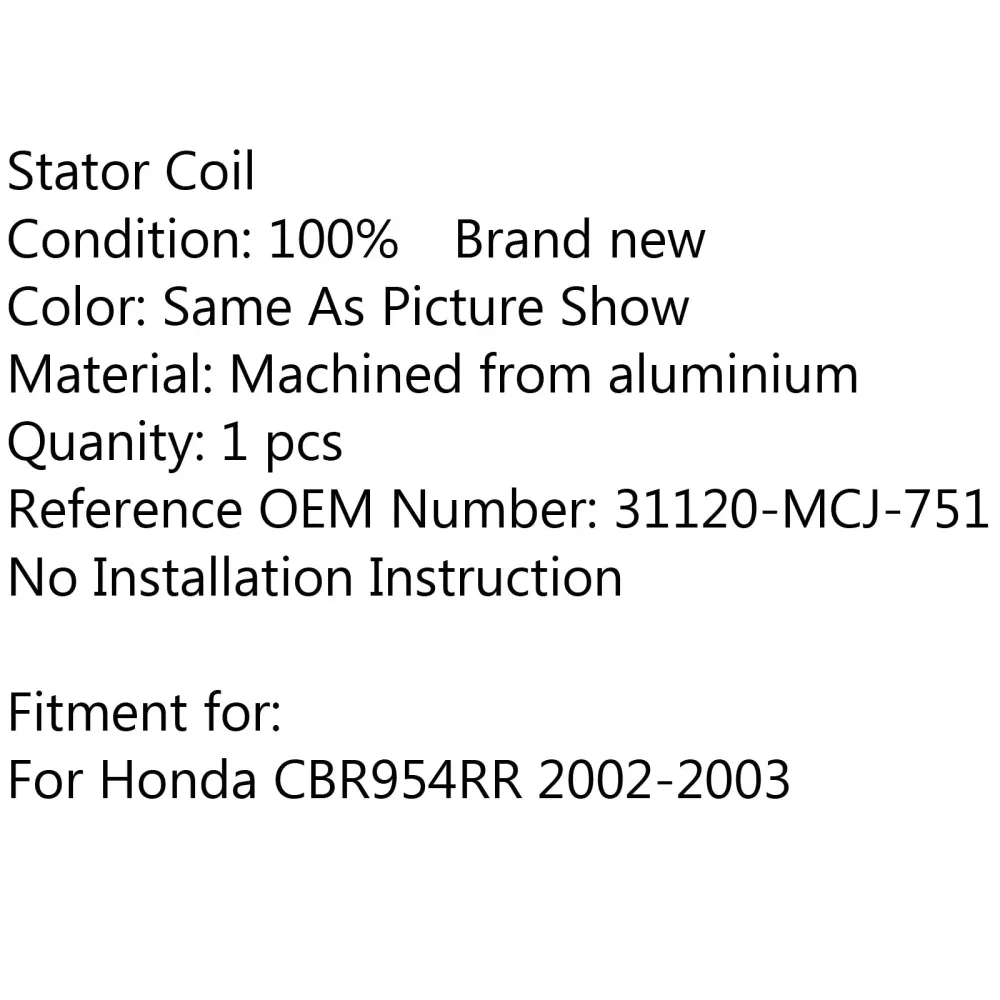Generatorstator Honda CBR900RR CBR954RR 2002 2003 Repl.# 31120-MCJ-751