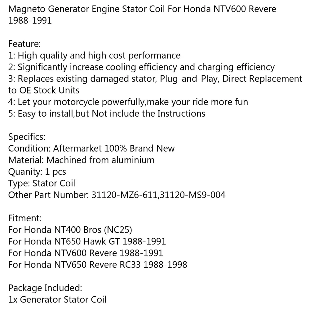 Generatorstatorspole Honda NTV650 Revere RC33 (88-98) NT650 Hawk GT (88-91) generisk