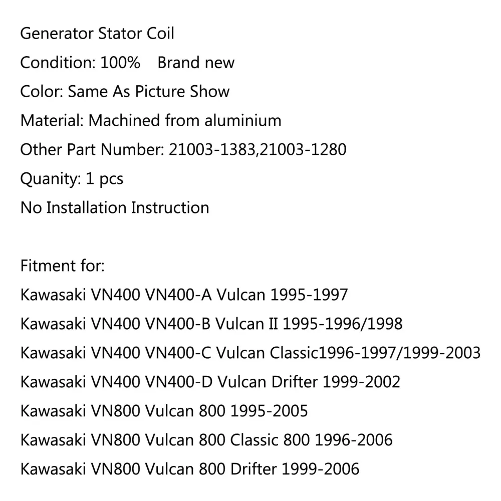 Generatorstatorspole Kawasaki VN400 800 Vulcan 800 (95-05) Classic 800 Generic